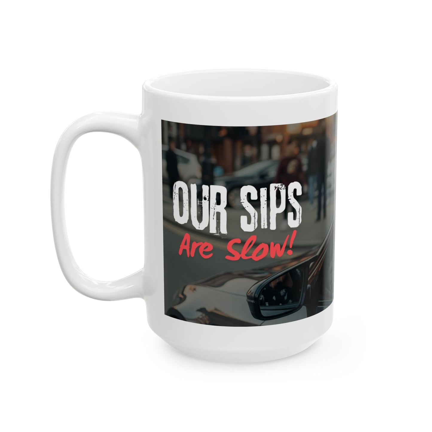 Sipin Slow Coffee Mug - Urban Style Ceramic Mug | Coffee Lover Gift, Cool Mug for Him/Her, Car Enthusiast, Funny Quote Mug, Perfect for Any Occasion