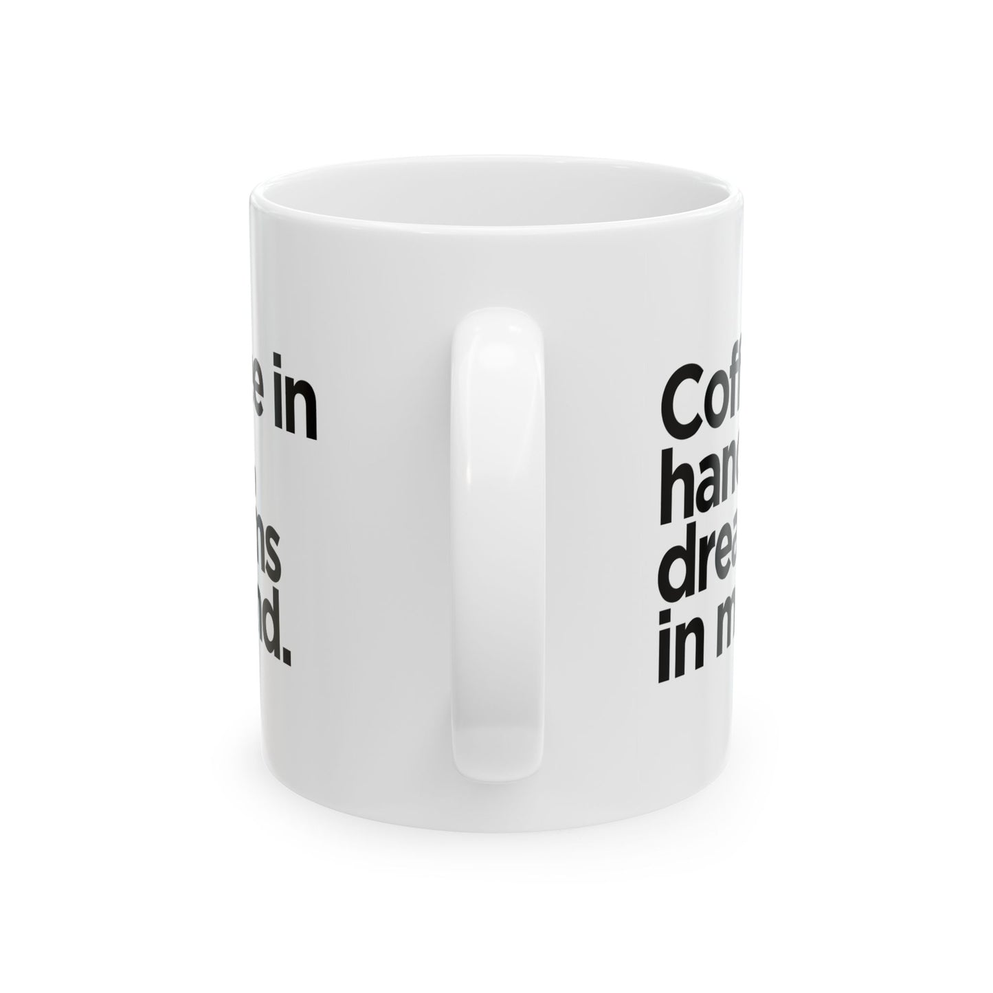 Dreamer's Blend Coffee - Ceramic Mug, (11oz, 15oz)