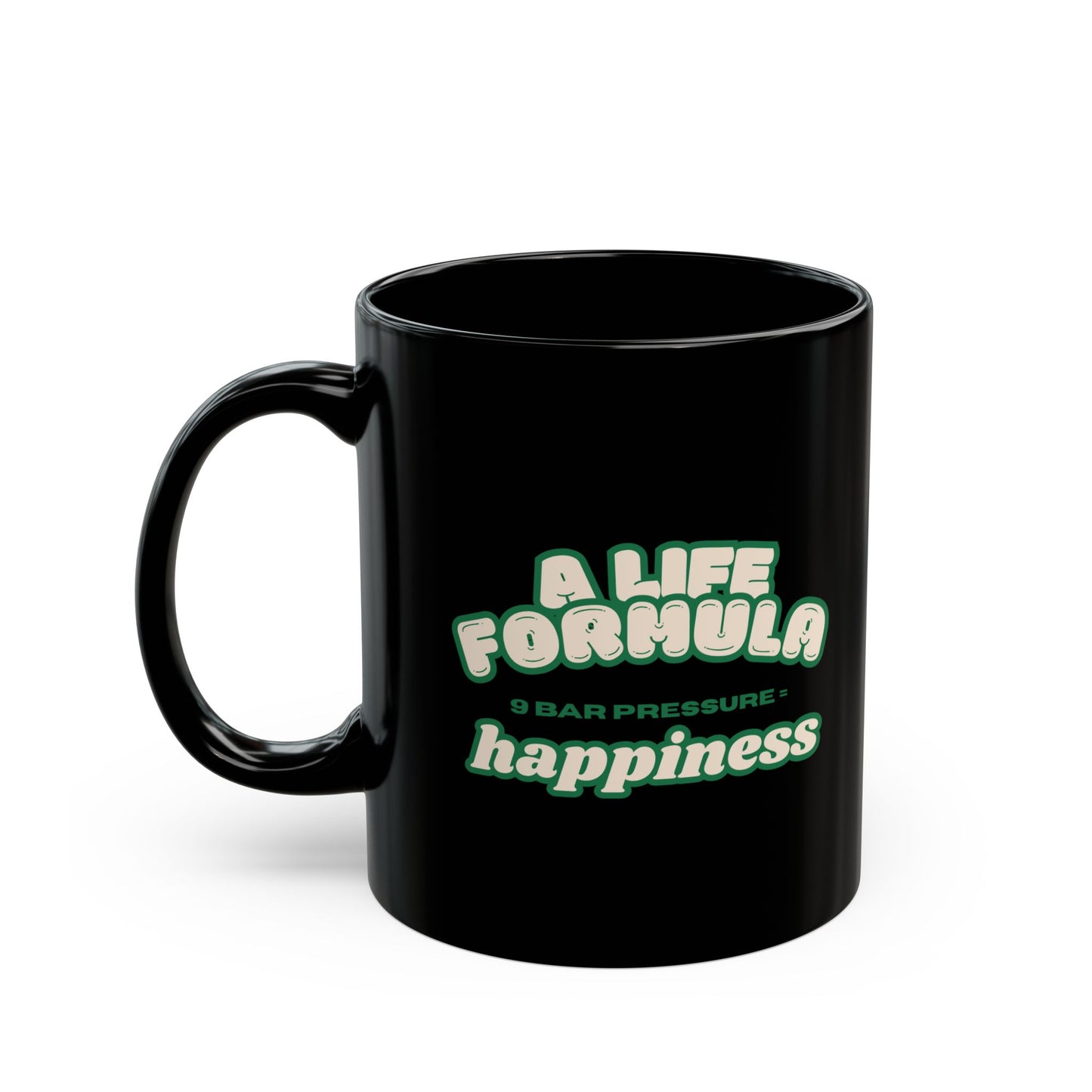 Life Formula v1 - Black Mug - A Life Formula for Happiness, Coffee Lovers Gift, Motivational Mug, Fun Office Decor, Birthday, and Everyday Use